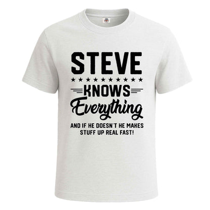 Steve Knows Everything | T-Shirt For Men's WHITE T-SHIRT Steve Knows Everything | T-Shirt For Men's