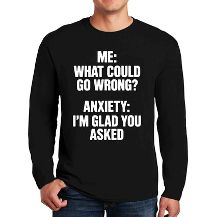 Me What Could Go Wrong | Men's Long Sleeve