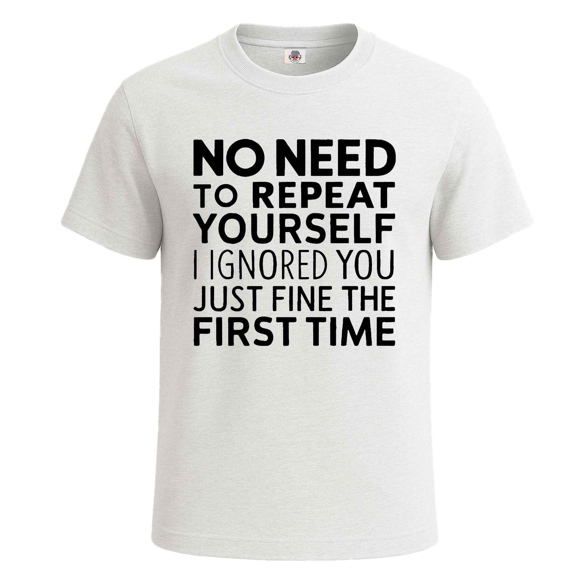 No Need To Repeat | T-Shirt For Men's