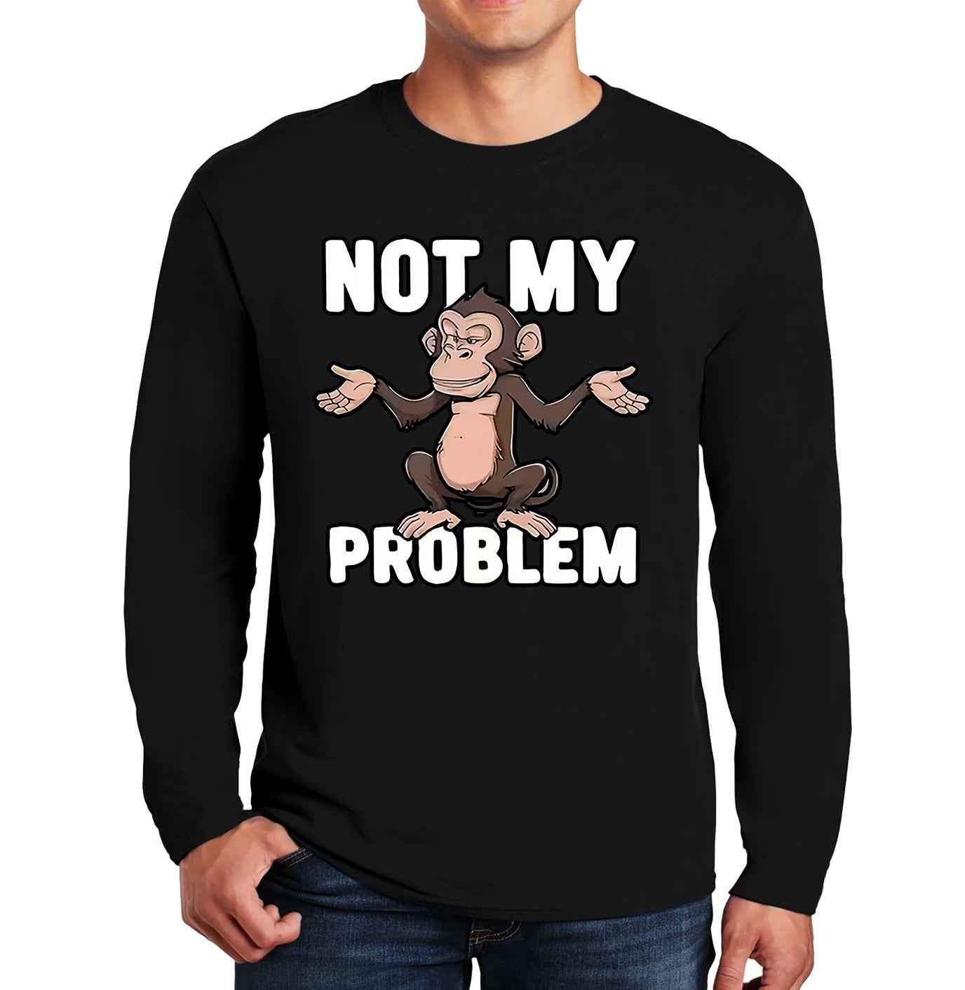 Not My Problem Monkey | Men's Long Sleeve