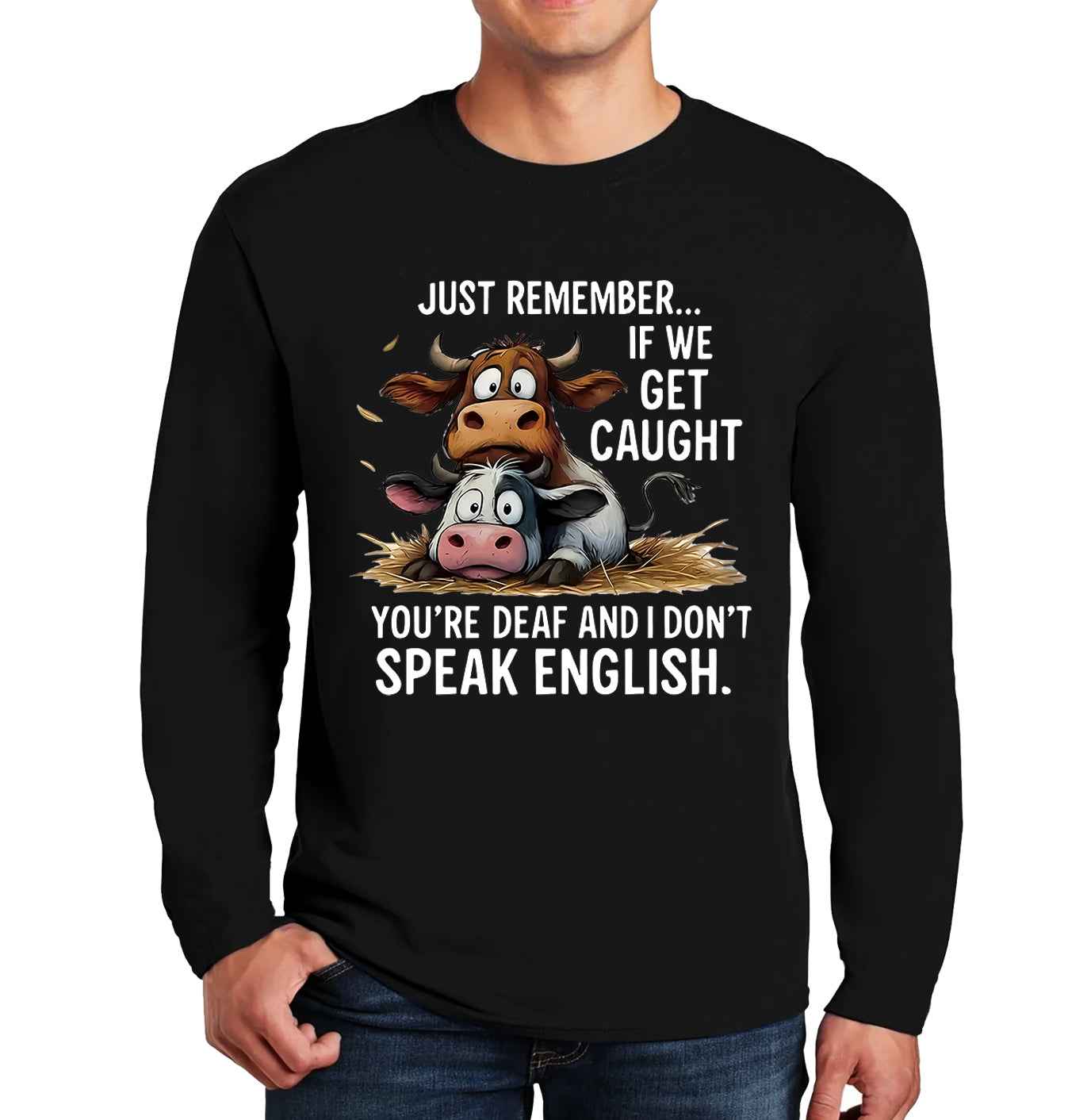 Just Remember If We | Men's Long Sleeve
