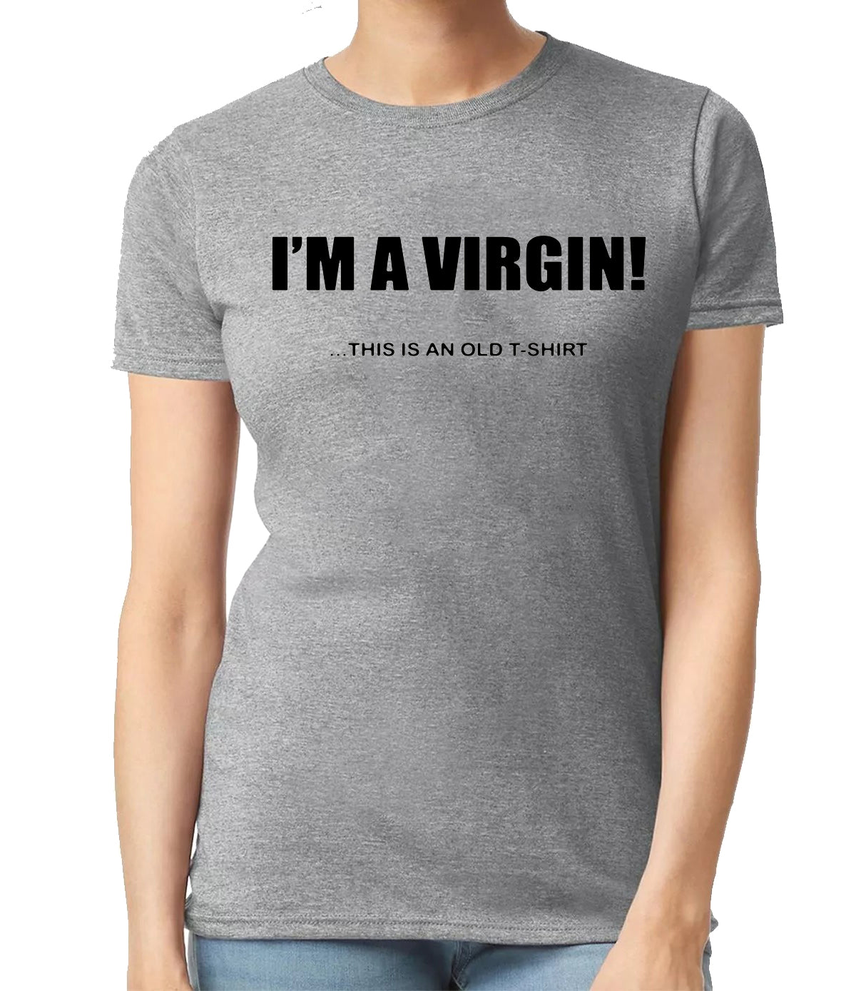 I'm A Virgin This Is | LADIES T-SHIRT