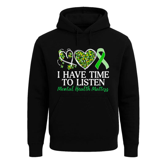 I Have Time to Listen| Hoody For Men's