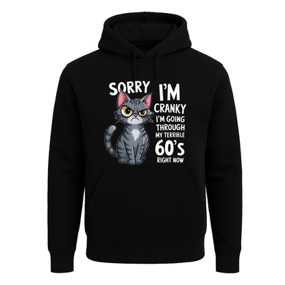 Cat Sorry I'm Cranky | Hoody For Men's Cat Sorry I'm Cranky | Hoody For Men's