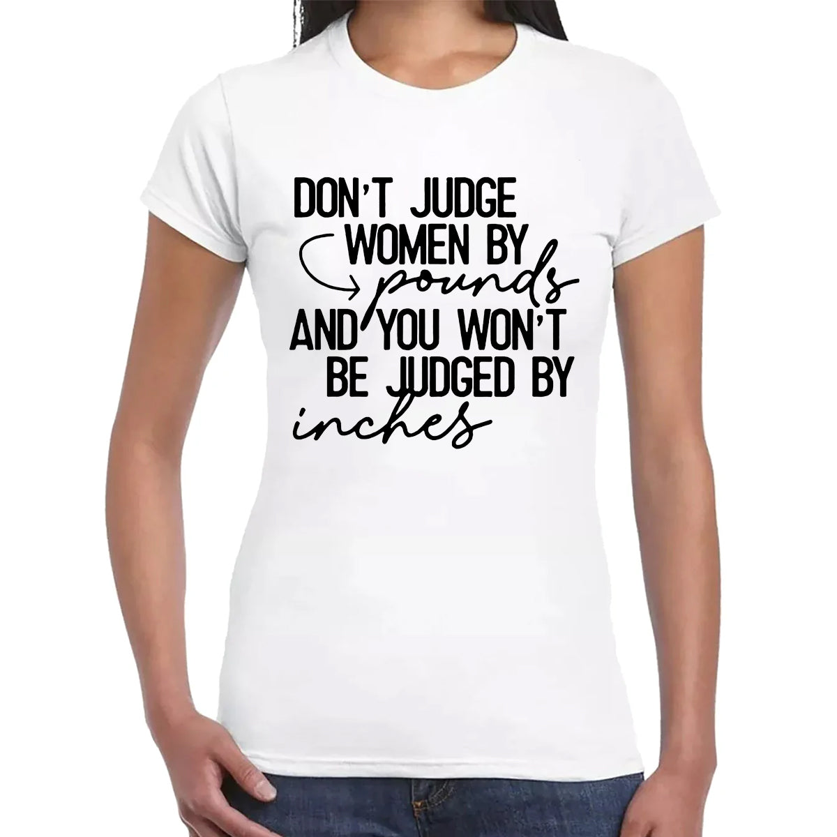 DON'T JUDE WOMEN | LADIES T-SHIRT