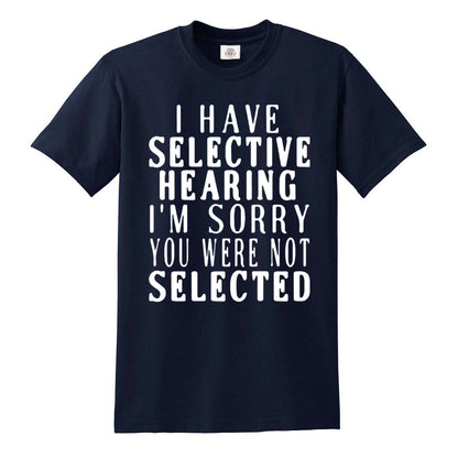 I Have Selective | MEN'S T-SHIRT