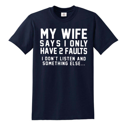 My Wife Says | MEN'S T-SHIRT
