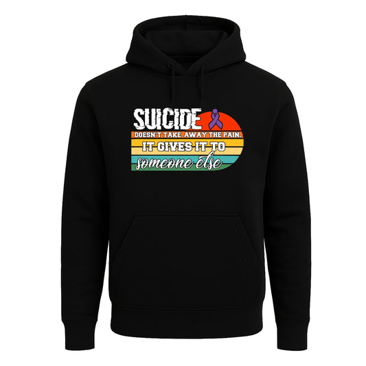 Suicide Doesn't Take Away | Hoody For Men's