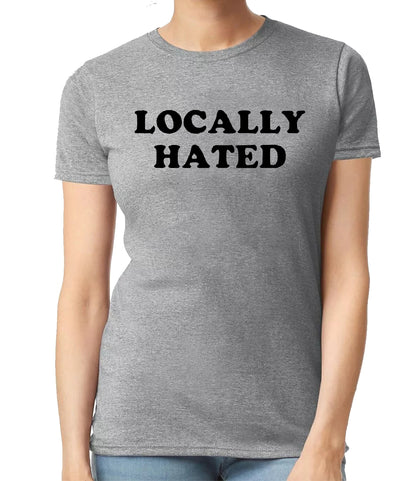 LOCALLY HATED | LADIES T-SHIRT SPORT GRAY T-SHIRT BLACK PRINT LOCALLY HATED | LADIES T-SHIRT