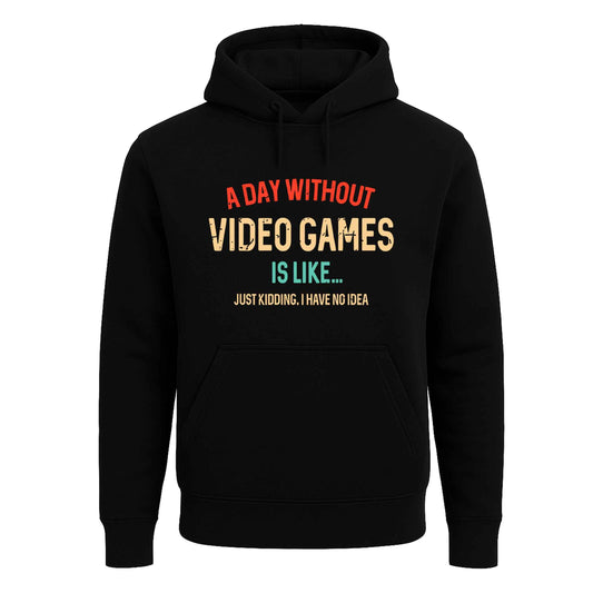 A Day Without Videos Games | Hoody For Men's