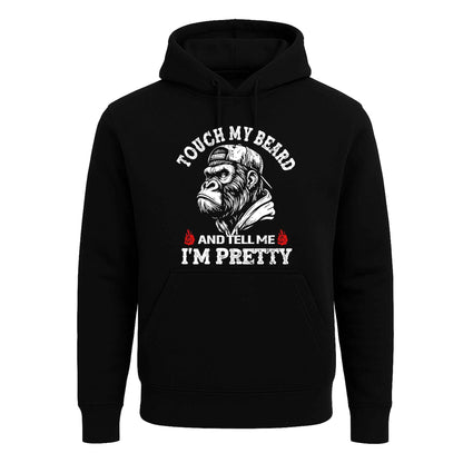 TOUCH MY BEARD AND | Hoody For Men's