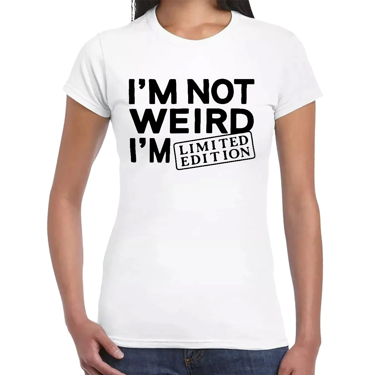 I'M NOT WEIRD | LADIES T-SHIRT