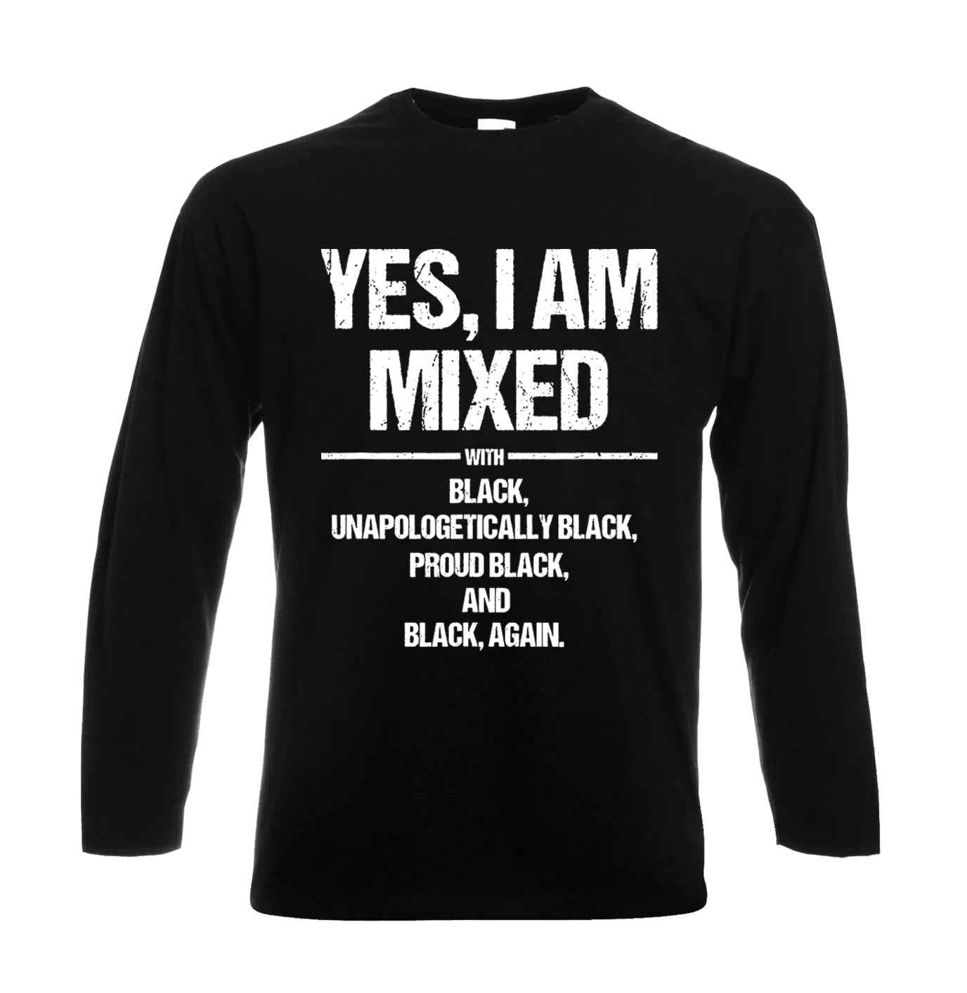 Yes I Am Mixed With | Men's Long Sleeve