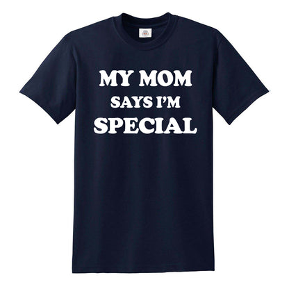 My Mom Says | MEN'S T-SHIRT