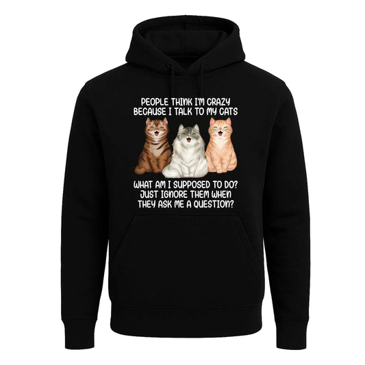 People think i'm crazy | Hoody For Men's