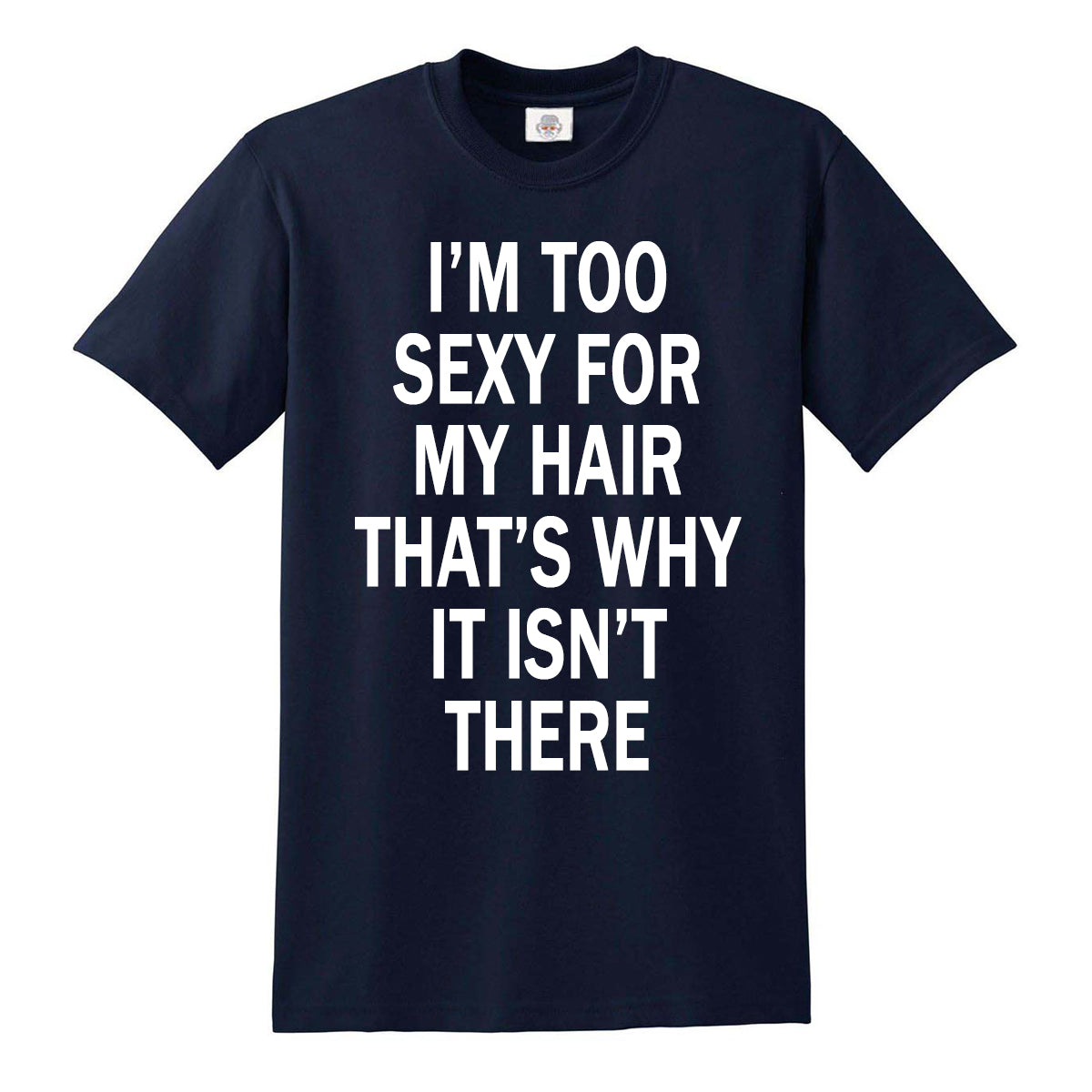I'm Too Sexy | MEN'S T-SHIRT