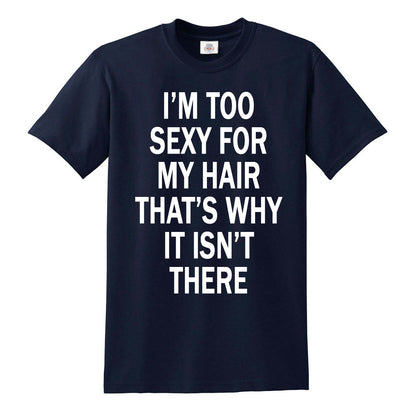 I'm Too Sexy | MEN'S T-SHIRT