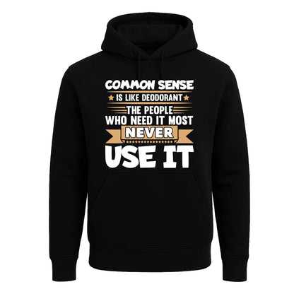 Common Sense is Like | Hoody For Men's