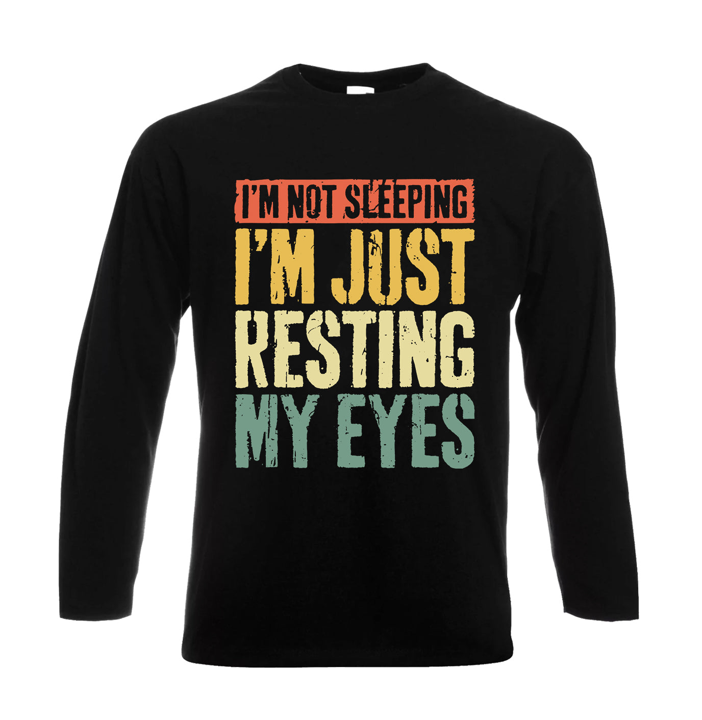 I'm Not Sleeping I'm Just | Men's Long Sleeve