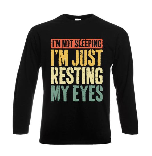 I'm Not Sleeping I'm Just | Men's Long Sleeve