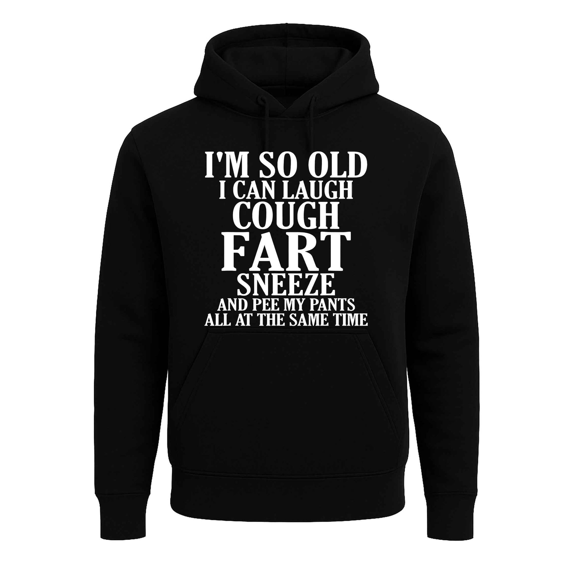 I'M SO OLD I CAN LAUGH | Hoody For Men'S