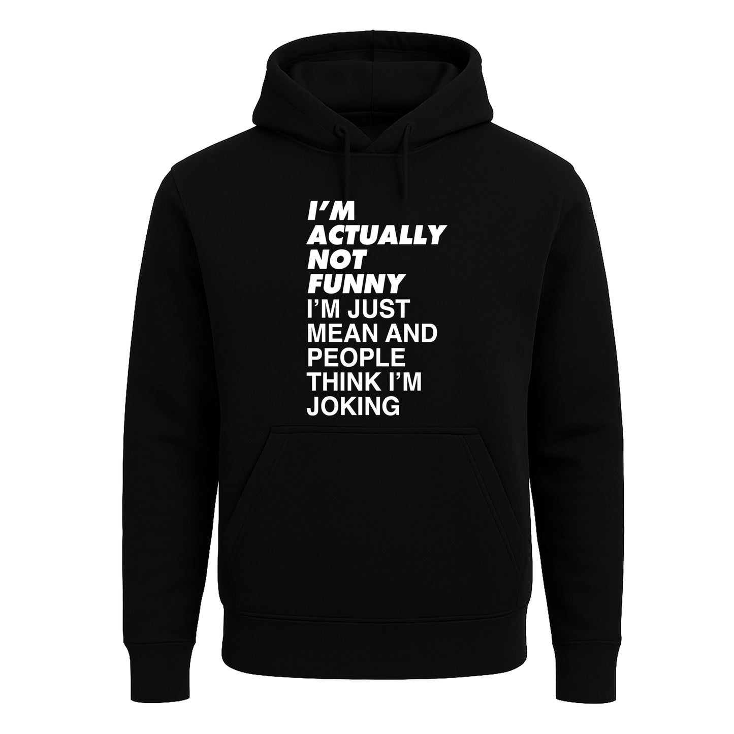 I'm Actually Not Funny | Hoody For Men's I'm Actually Not Funny | Hoody For Men's