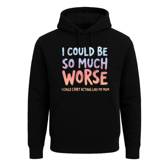 I Could Be so Much | Hoody For Men's