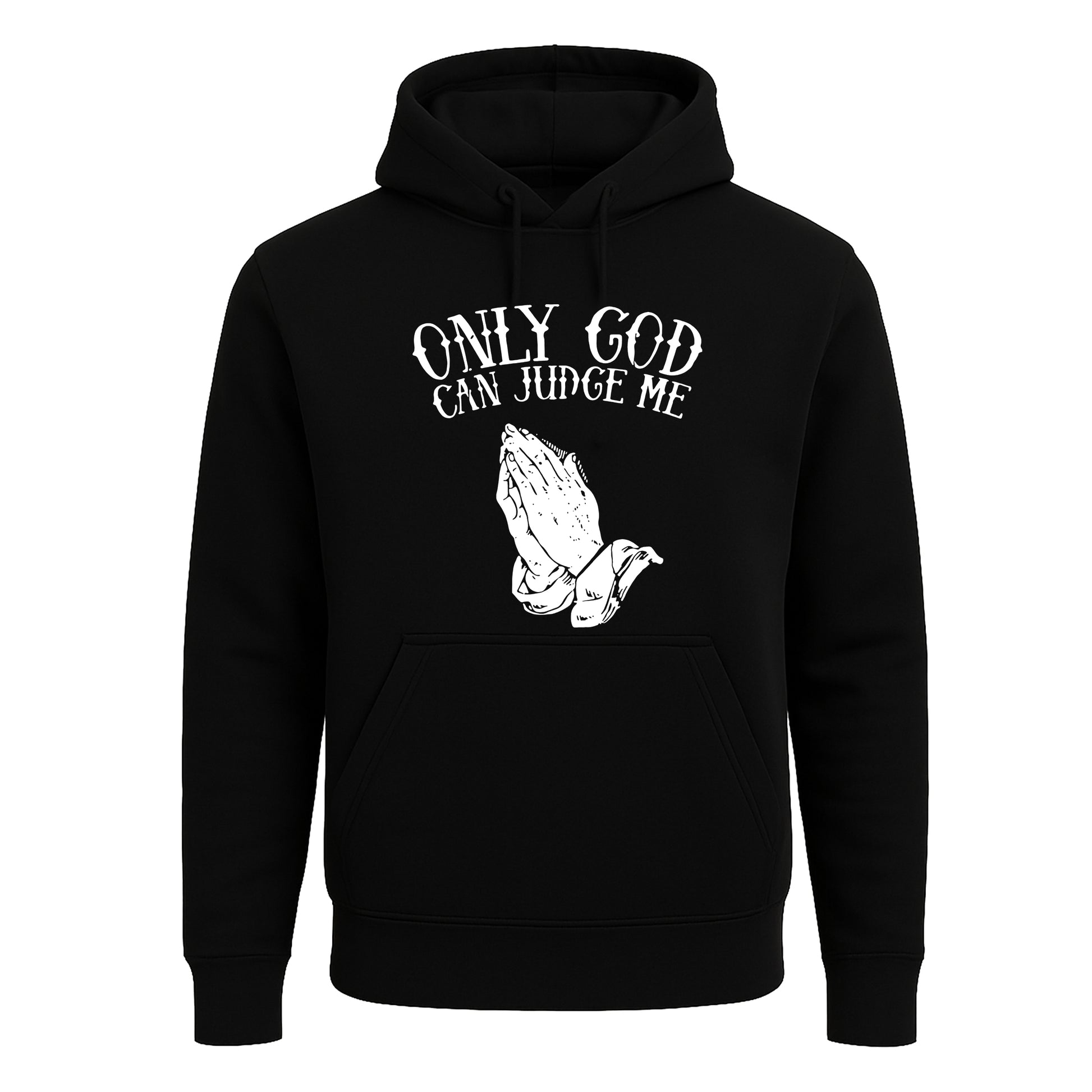 Only God Can Judge Me | Hoody For Men's Only God Can Judge Me | Hoody For Men's