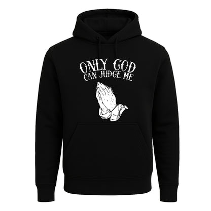 Only God Can Judge Me | Hoody For Men's Only God Can Judge Me | Hoody For Men's