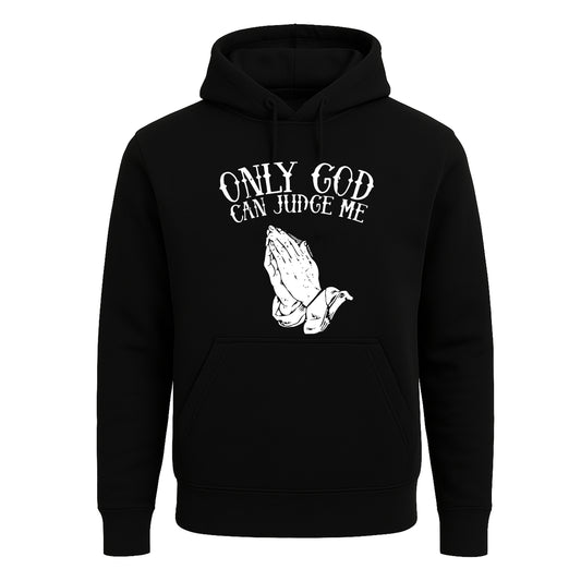 Only God Can Judge Me | Hoody For Men's