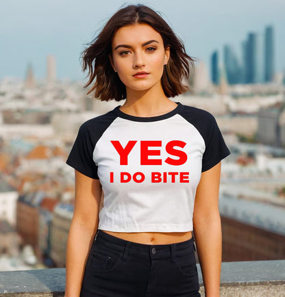 YES I DO BITE | LADIES RAGLAN CROP TOP