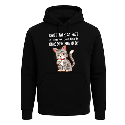 Don't talk so fast | Hoody For Men's Don't talk so fast | Hoody For Men's