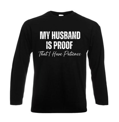 My Husband Is Proof | Men's Long Sleeve
