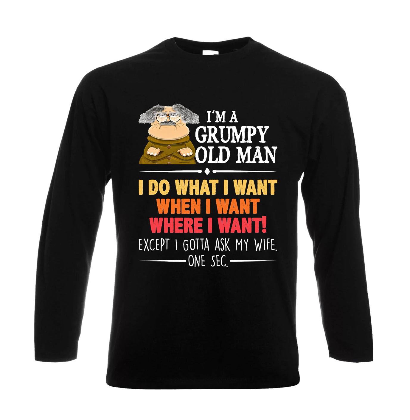 Old Man I Do Want | Men's Long Sleeve
