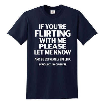 If You're Flirting | MEN'S T-SHIRT