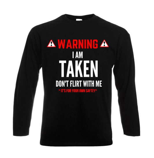 Warning I'm taken | Men's Long Sleeve