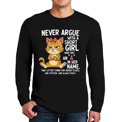 Never Argue With | Men's Long Sleeve