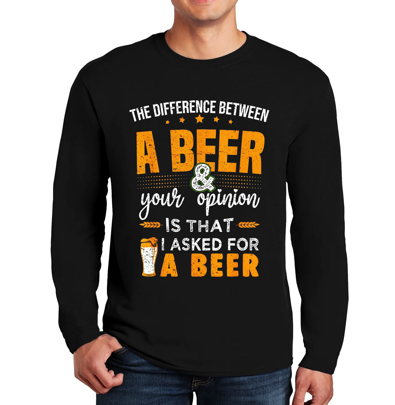 A Beer Your Opinion Is That | Men's Long Sleeve
