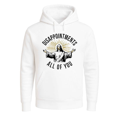 Disappointments All Of | Hoody For Men's