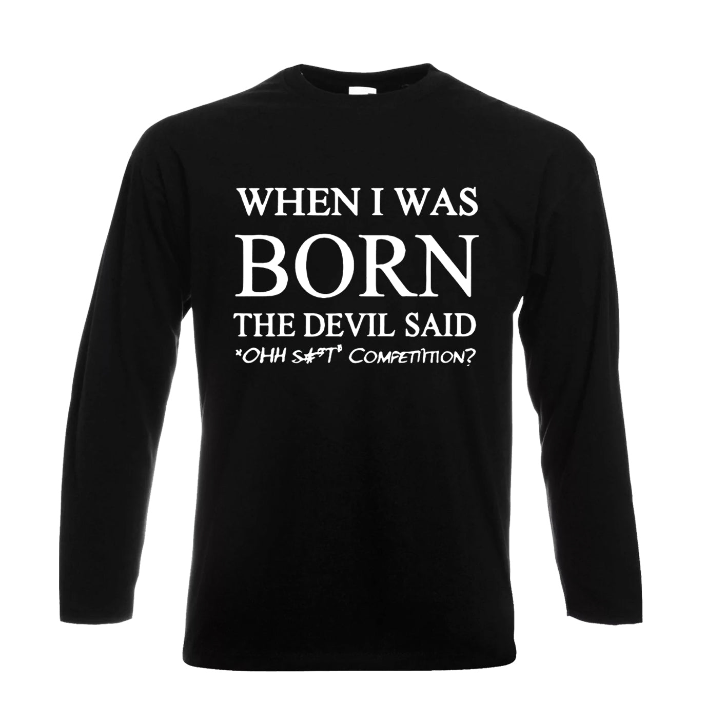 When I Was Born The Devil | Men's Long Sleeve