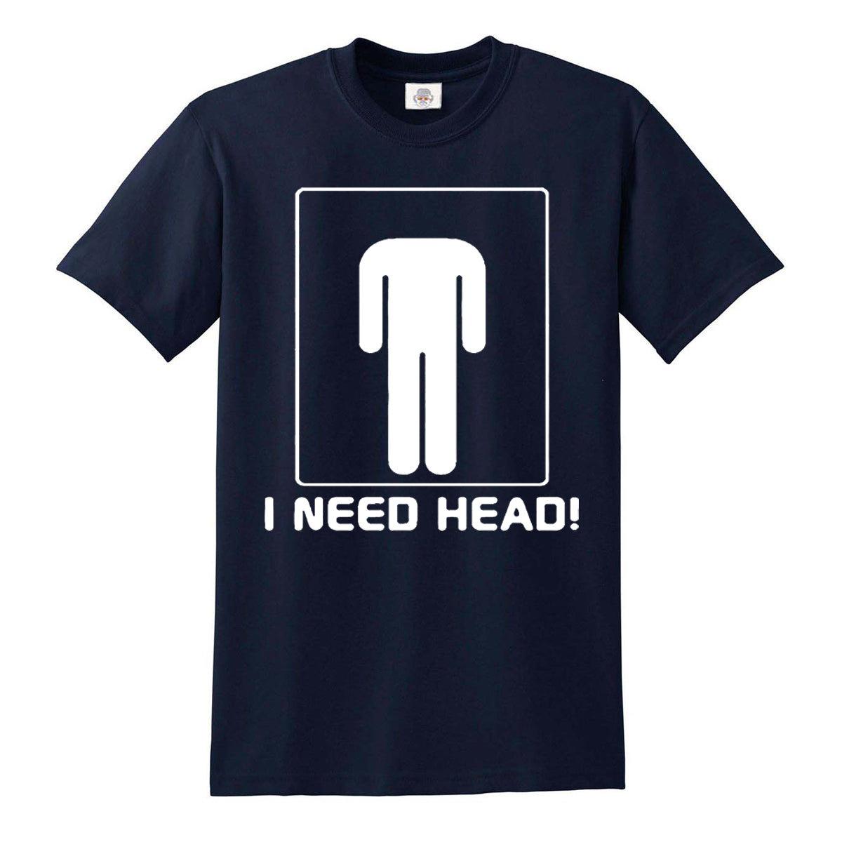 I Need Head | MEN'S T-SHIRT