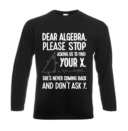 Dear Algebra Please | Men's Long Sleeve