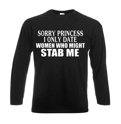 Sorry Princess i Only | Men's Long Sleeve