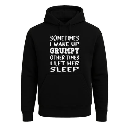Sometimes I wake Up | Hoody For Men's Sometimes I wake Up | Hoody For Men's