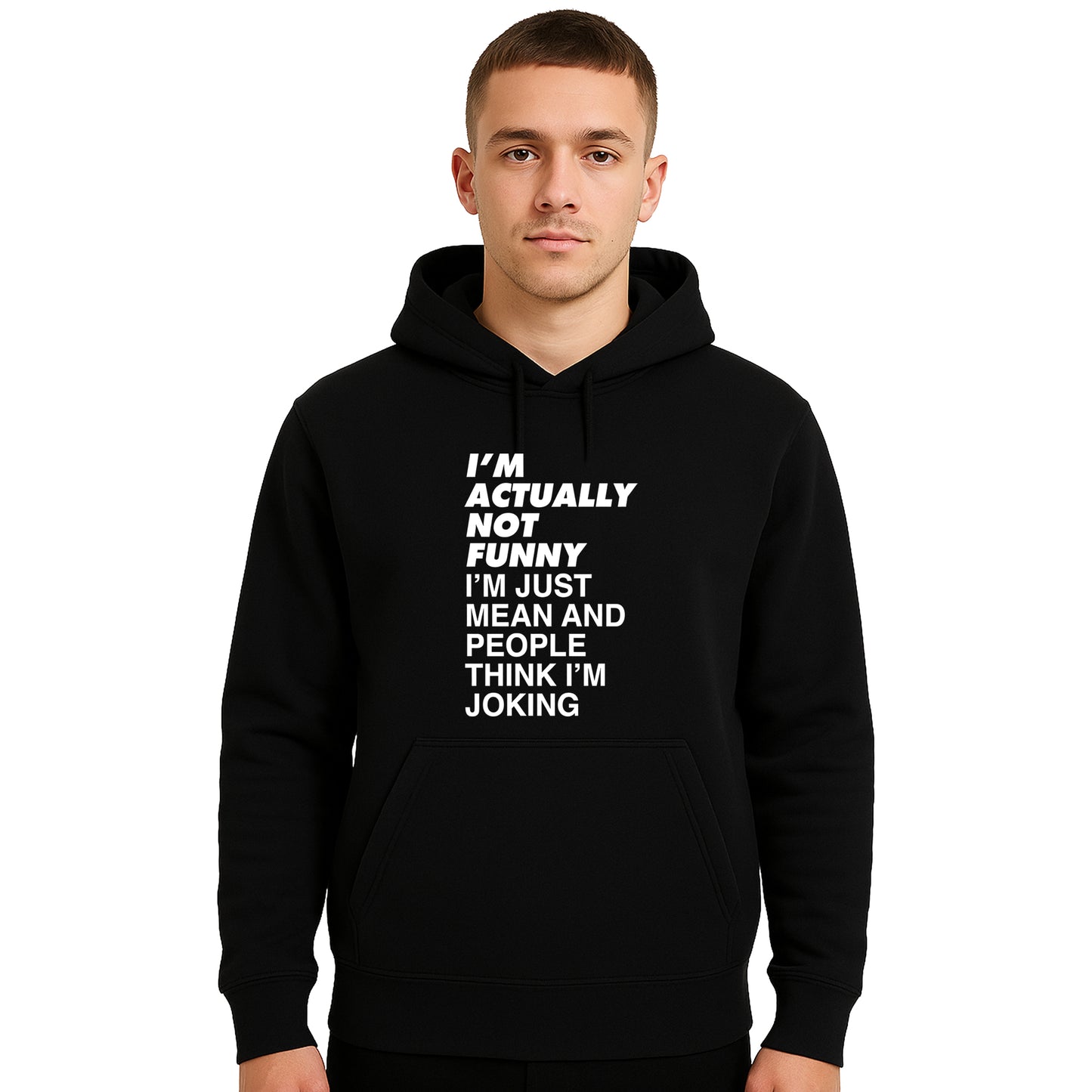 I'm Actually Not Funny | Hoody For Men's I'm Actually Not Funny | Hoody For Men's