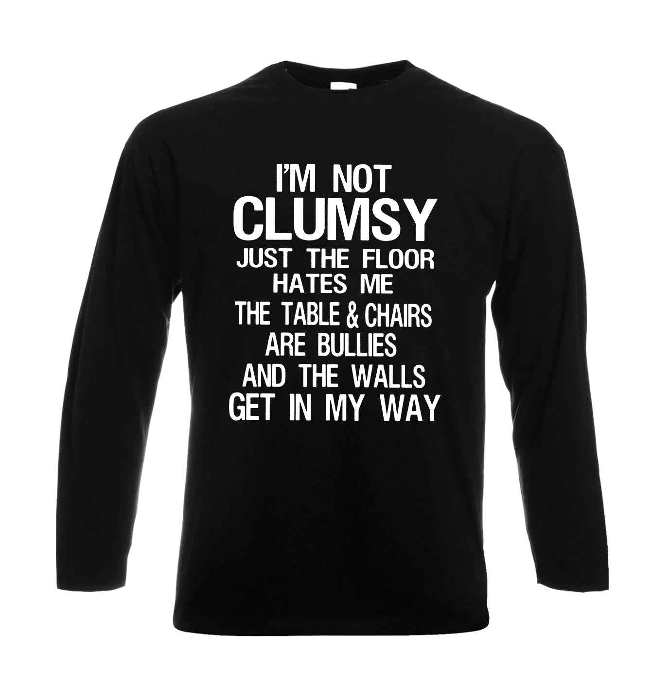 I Am Not Clumsy I'ts | Men's Long Sleeve
