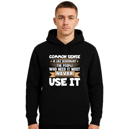 Common Sense is Like | Hoody For Men's