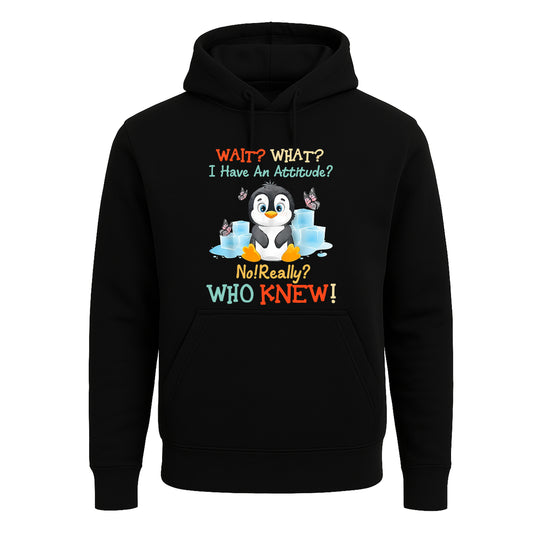 Wait What I Have An | Hoody For Men's