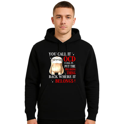 You Call It Ocd I Call | Hoody For Men's You Call It Ocd I Call | Hoody For Men's