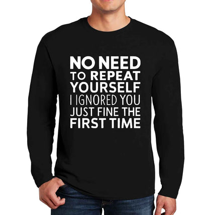 No Need To Repeat | Men's Long Sleeve